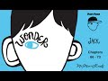 WONDER Part 4  Jack   Chapters 66 - 73  Read Aloud