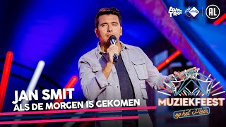 Jan Smit  Als de morgen is gekomen • Muziekfeest op het Plein 2021 // Sterren NL