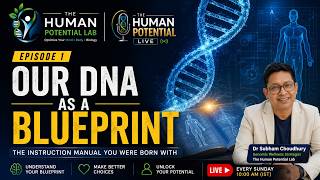 What If Your DNA Is the Instruction Manual You Were Born With | The Human Potential Live — Ep. 1