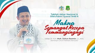 Makna Semangat Resopa Temmangingingi | Ustadz Dr. K.H. Muh. Zaitun Rasmin, Lc., M.A.