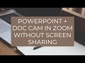 Show Powerpoint and Doc Cam in Zoom without Screen Sharing using OBS and VirtualCam