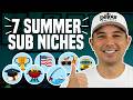 7 Summer Sub Niches You Should Be Designing RIGHT NOW