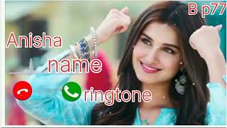 Anisha Please Pickup The Phone Name Ringtone
