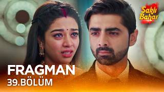 Saklı Bahar - Saklı Bahar Hint Dizisi 39. Bölüm Fragmanı