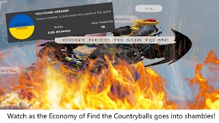 Watch as the economy of Find the Countryballs drops lower than the Mariana Trench!