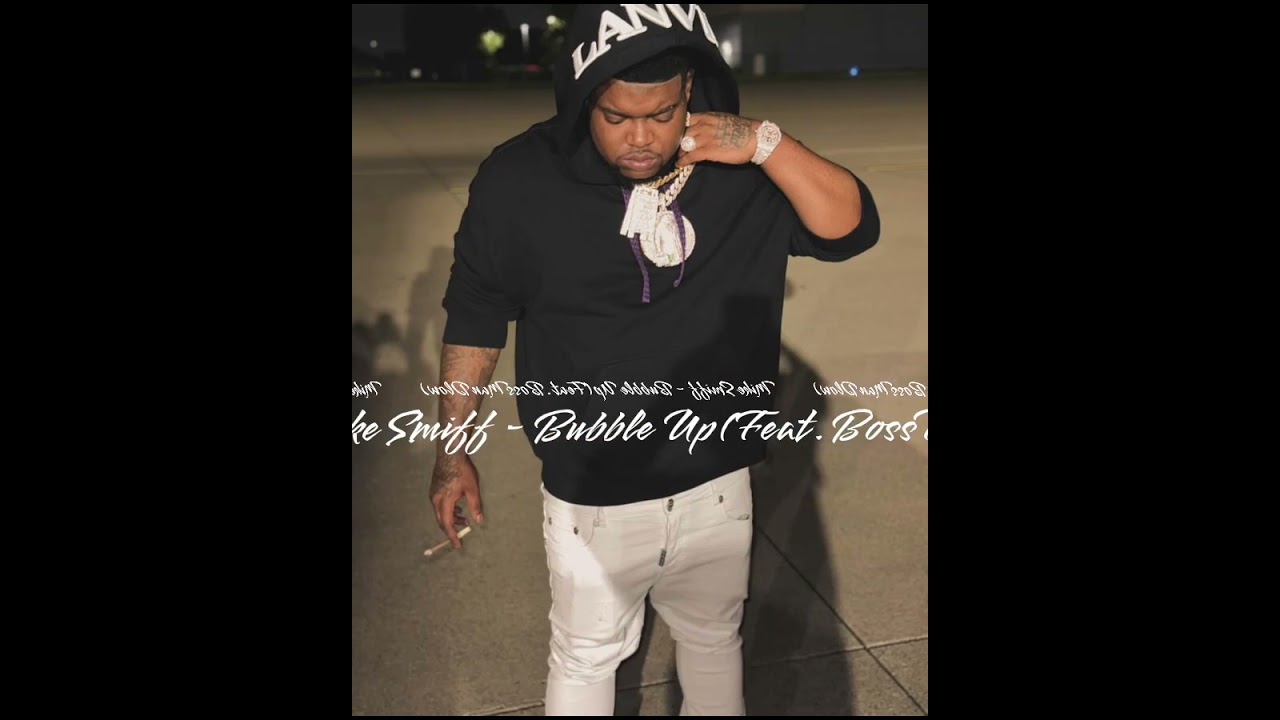 在 YouTube 上观看 Mike Smiff - Bubble Up (Feat. BossMan Dlow) (Slowed) 在 YouTube 上观看 Mike Smiff - Bubble Up (Feat. BossMan Dlow) (Slowed)