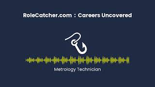 Metrology Technician : Careers Uncovered