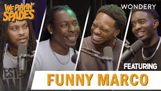 “So This is Like Uno Right?” with Funny Marco | We Playin' Spades | Podcast