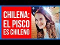 CHILENA VIVIENDO EN PERÚ🇨🇱🇵🇪/EL PISCO es "chileno"😳😳