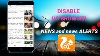 HOW TO DISABLE UC BROWSER NEWS ALERTS
