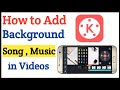 How to add background music in  add music in with kinemaster
