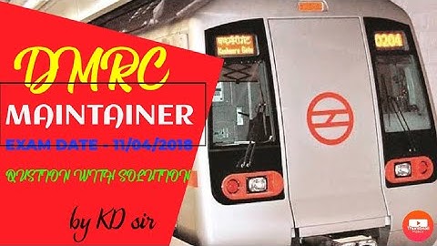 DMRC maintainer electrical {11 April 2018 paper}with solution.{part-5}||by KD sir ~ R&M Study