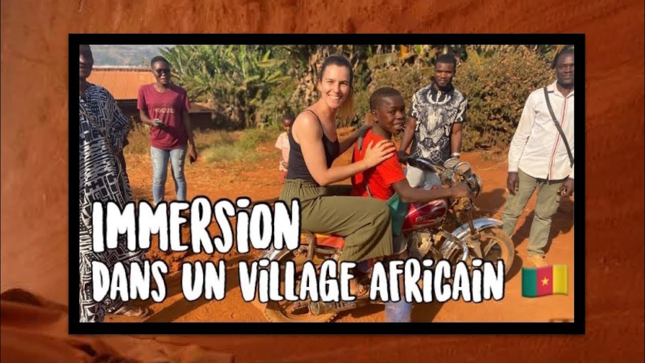 Cameroun 🇨🇲 Immersion dans un Village Africain 🌍