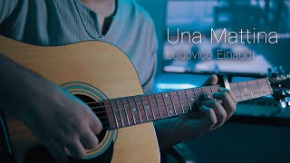 Una Mattina - Ludovico Einaudi Fingerstyle Guitar Cover