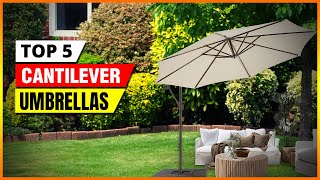 Best Cantilever Umbrella 2024 | Top 5 Umbrellas Reviews