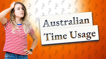 Does Australia use 24 hour clock?