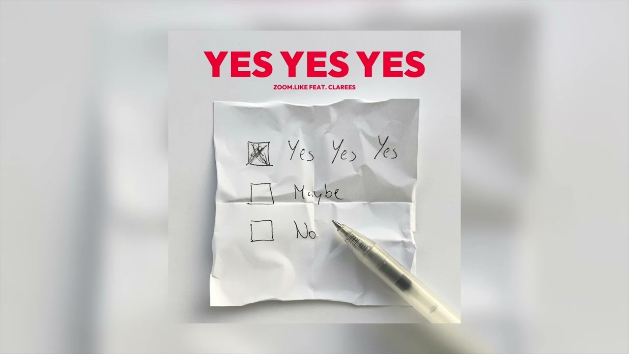 Watch Zoom.Like - Yes Yes Yes (feat. Clarees) on YouTube