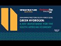 Green Hydrogen - Infrastructure South Africa in partnership with Business Day Dialogues