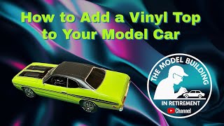 Famous How to make a Vinyl Top on a Model Car Kit Net Worth