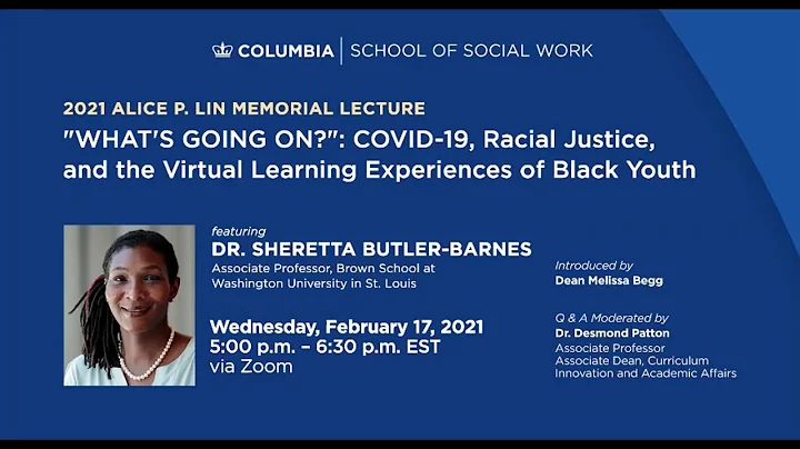 2021 Alice P. Lin Memorial Lecture - Dr. Sheretta ...