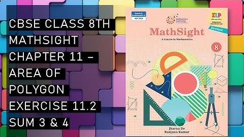 CBSE / Class 8th /Mathsight /Chapter 11- Area of Polygon/ Exercise 11.2, sum 3 & 4