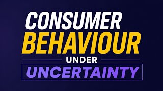 Consumer behaviour under uncertainty #htet #kvsnvs @ECONOMICSWITHNISHA