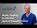 Are numb tingling and cold feet a sign of vascular disease