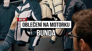 BUNDA | OBLEČENÍ NA MOTORKU | JAK NA MOTORKU | ŘIDIČÁK NA MOTORKU