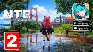 Neverness to Everness (NTE) Mobile Gameplay | Open World Part 2 (Android/iOS)