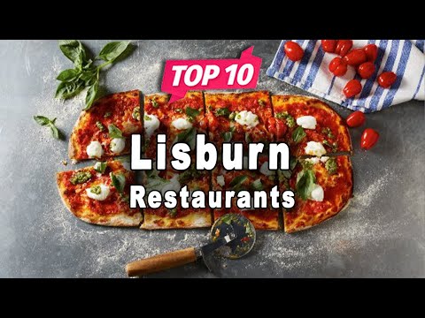 Top 10 Restaurants to Visit in Lisburn | Northern Ireland - English