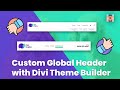 How to build a divi global header using the divi theme builder