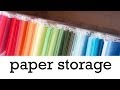 Paper Storage - Craft Organization