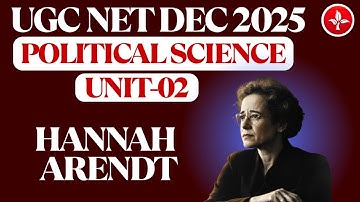 Hannah Arendt | POLITICAL SCIENCE | ONLINE CLASSES | UGC NET DECEMBER 2025