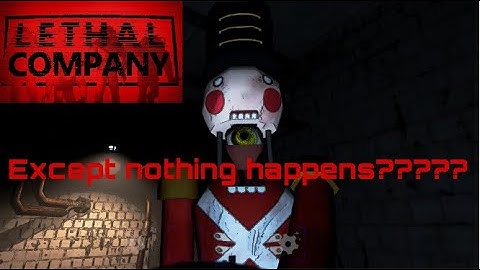 So I played Lethal Company for the first time