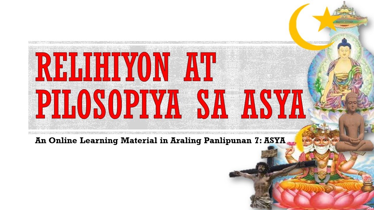 Relihiyon At Pilosopiya Ng Asyano