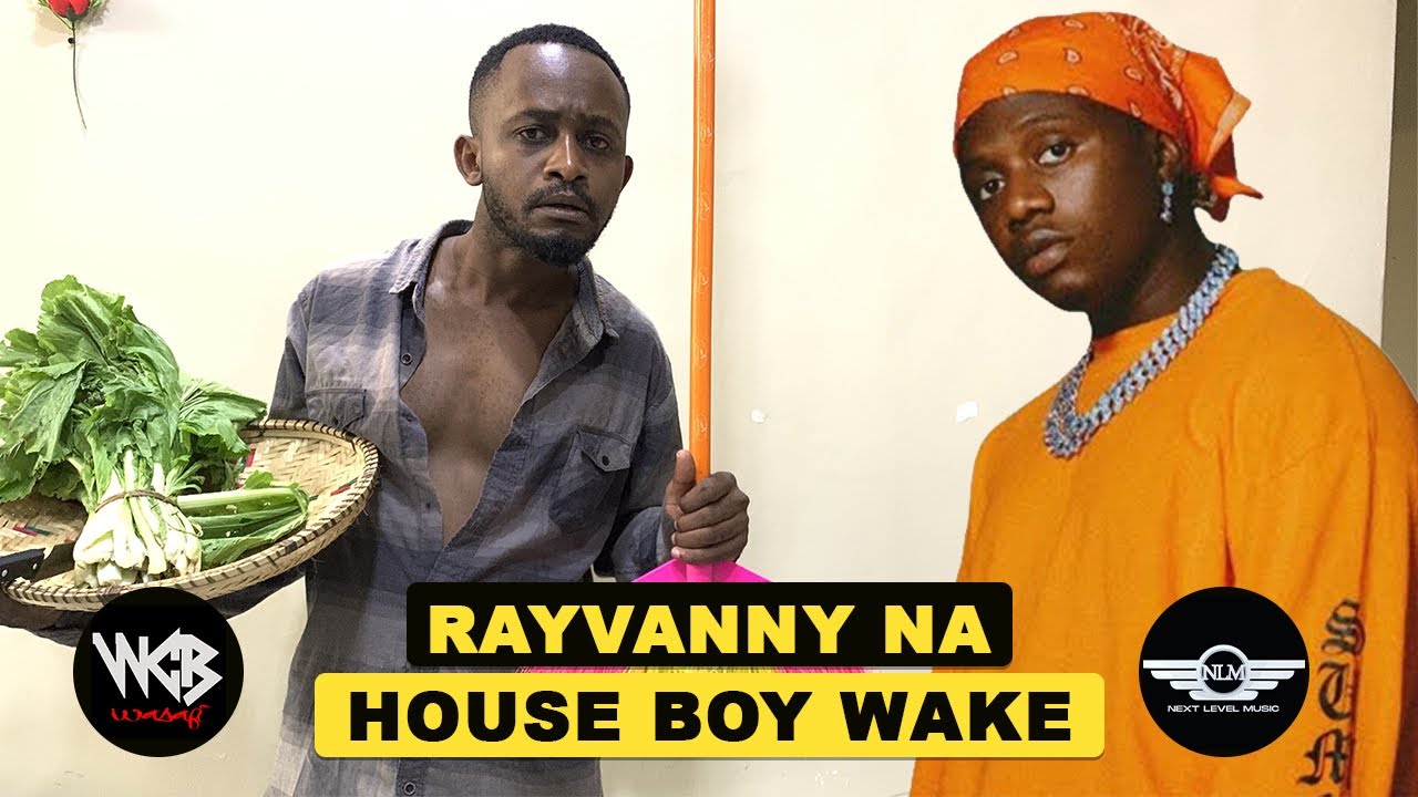 RAYVANNY NA HOUSE BOY WAKE  WCB   USWEGE MURDERER PART ONE