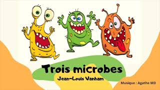 TROIS MICROBES - Comptine de Jean-Louis Vanham - Mis en musique et interprété par Agathe MD Resimi