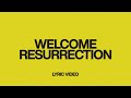 Welcome Resurrection (feat. Chris Brown) | Official Lyric Video | Elevation Worship