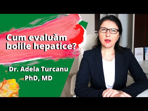 Cum evaluăm bolile hepatice? I Dr. Adela Turcanu, PhD, MD, specialist gastroenterolog/hepatolog