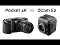 ZCam E2 vs Blackmagic Pocket 4K - Answering all your questions!