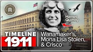 Timeline 1911 - Female flyer, Crisco, and a Stolen Mona Lisa