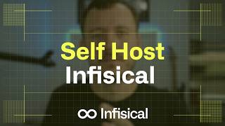 Self-Hosting Infisical in 10 Minutes (Docker or Docker Compose)