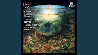 Israel in Egypt, HWV 54, Pt. II: Part II: He smote all the first-born of Egypt (Chorus)