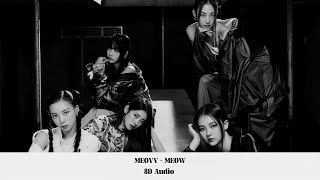 MEOVV - MEOW (8D AUDIO)