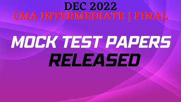 CMA Mock Test Papers Released by ICMAI for Intermediate & Final