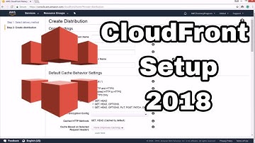AWS CloudFront Setup 2018 with S3 (Preview)