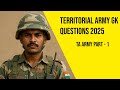 Territorial Army GK Questions 2025 | TA Army Written Exam Important GK | GK Quiz for TA Bharti