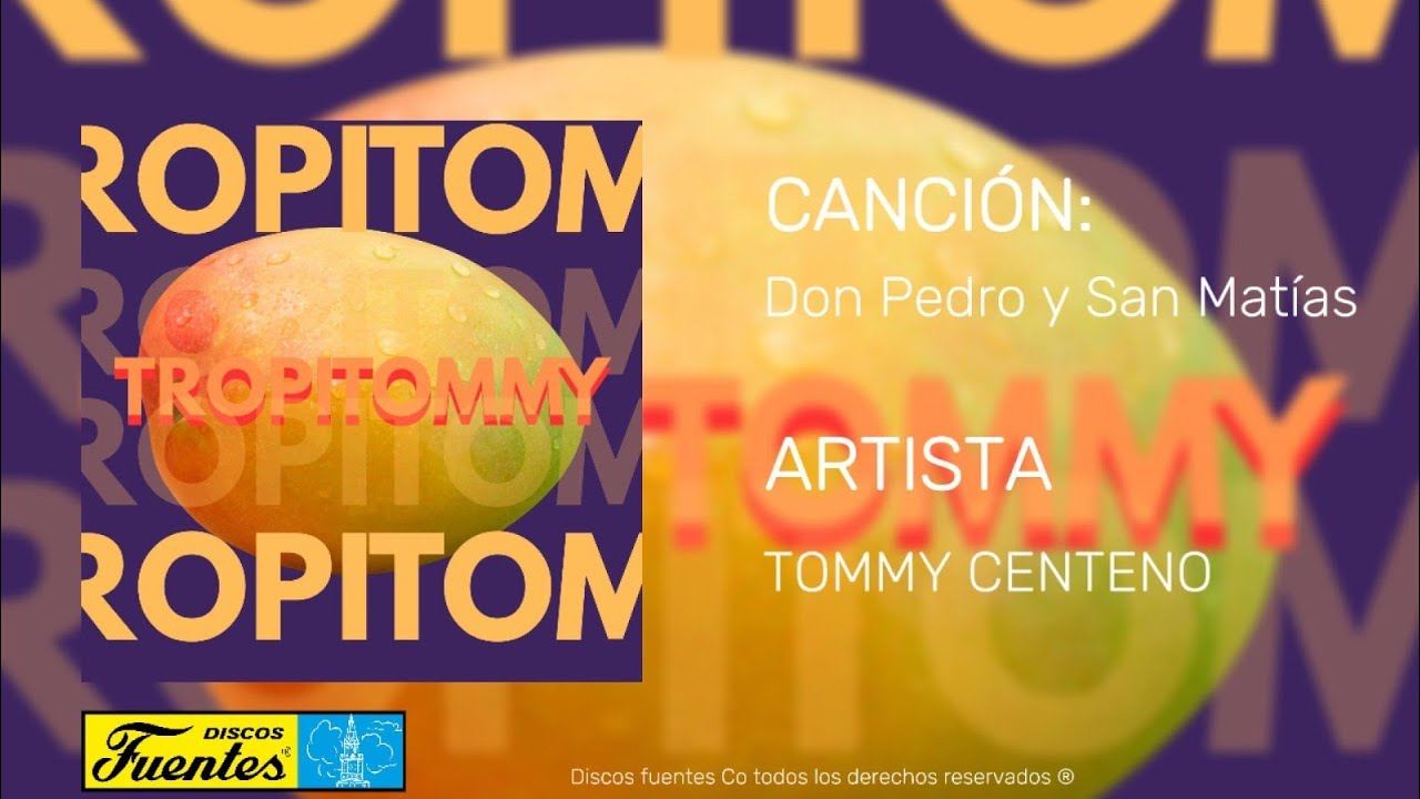 Don Pedro y San Matías  - Tommy Centeno