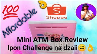 Magandang simula para sa ipon challenge //Affordable Mini ATM box// Shopee Item Review