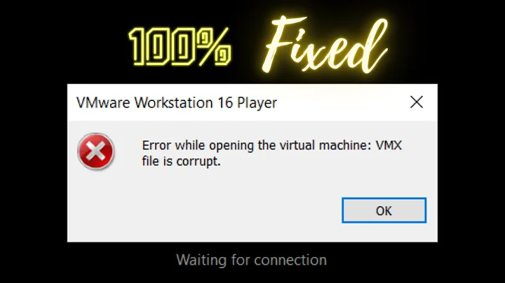 Error while opening the virtual machine: VMX file is corrupt. Fixed 2021